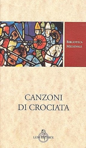 Canzoni di Crociata francesi e provenzali.