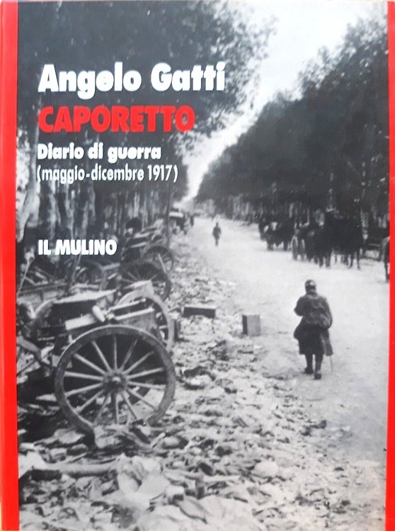 Caporetto. Diario di guerra (maggio-dicembre 1917). | Immagine principale