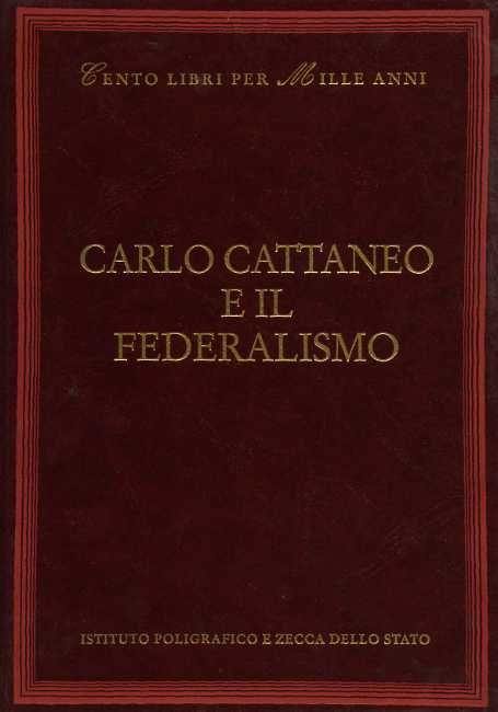 Carlo Cattaneo e il federalismo.