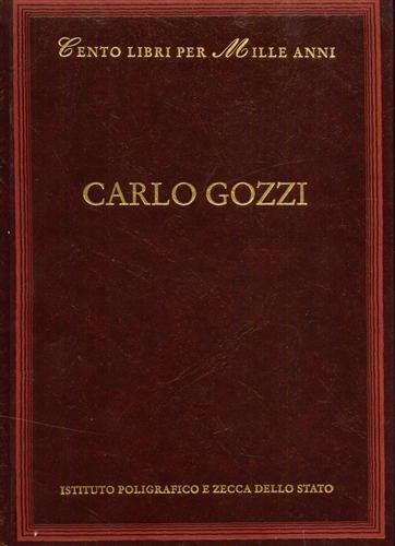 Carlo Gozzi. Voci dall'indice: Cronologia, bibliografia, la critica, Fiabe, Ragionamento …