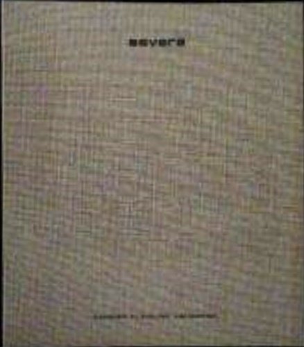 Carlo Severa. Mostra Antologica. A cura di Giovanni Accame e Claudio Cerritelli.