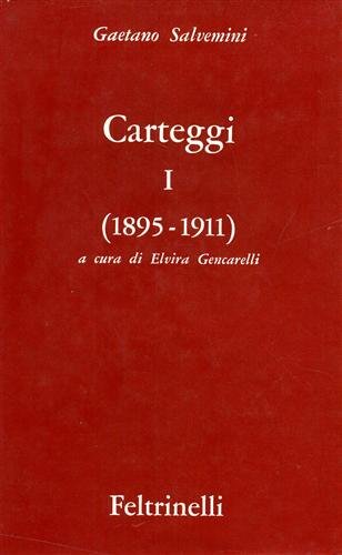 Carteggi. Vol.I: 1895-1911.