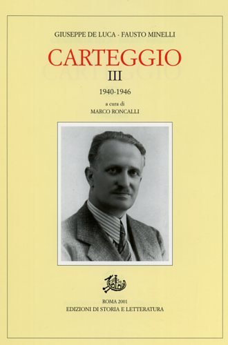 Carteggio III.1940-1946.
