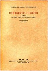Carteggio inedito. Vol.I: 1825-1834.