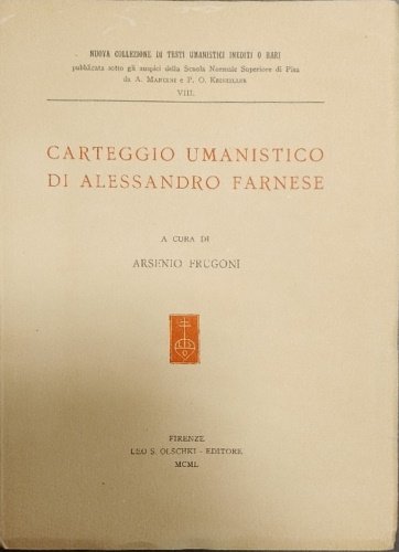 Carteggio umanistico di Alessandro Farnese. (Dal cod. Gl. Kgl. S. …