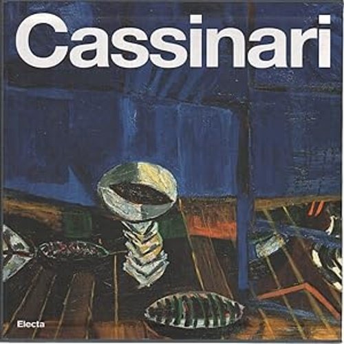 Cassinari. Catalogo generale dei dipinti.
