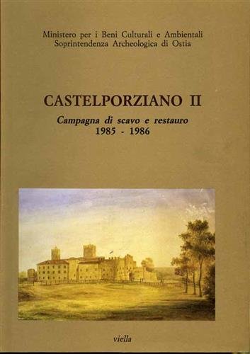 Castelporziano II. Campagna di scavo e restauro 1985-86.