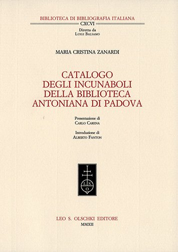 Catalogo degli incunaboli della Biblioteca Antoniana di Padova.