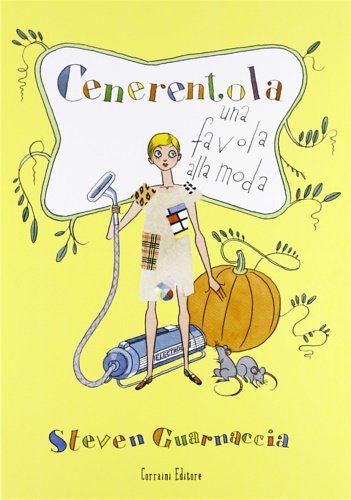 Cenerentola. Una favola alla moda.