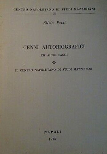 Cenni autobiografici ed altri saggi.