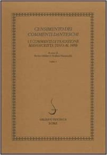 Censimento dei commenti danteschi. I commenti di tradizione manoscritta (fino …