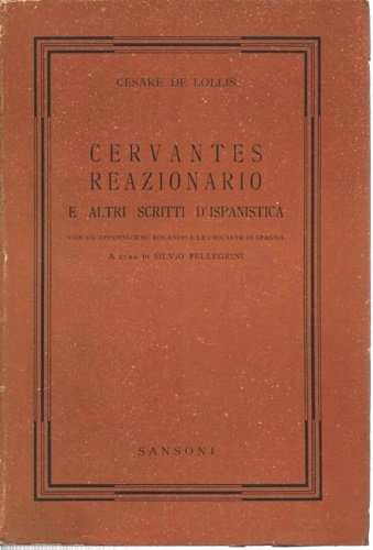 Cervantes reazionario e altri scritti d'ispanistica.