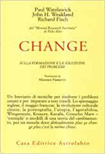 Change: sulla formazione e la soluzione dei problemi.