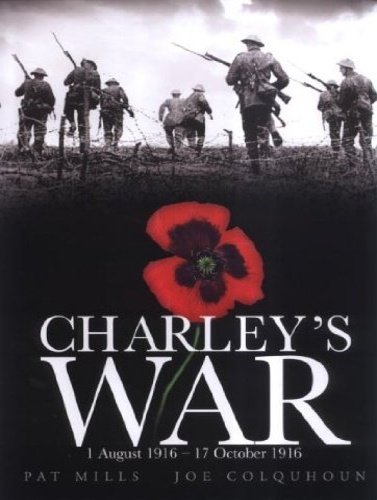 Charley's War (Vol. 2): 1 August - 17 October 1916.