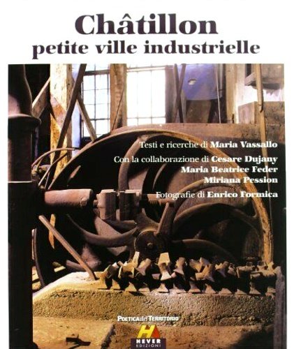 Châtillon petite ville industrielle.