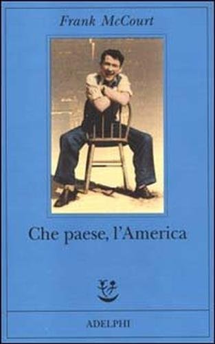 Che paese, l'America.