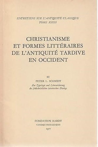 Christianisme et formes litteraires de l'Antiquite´ tardive en Occident : …