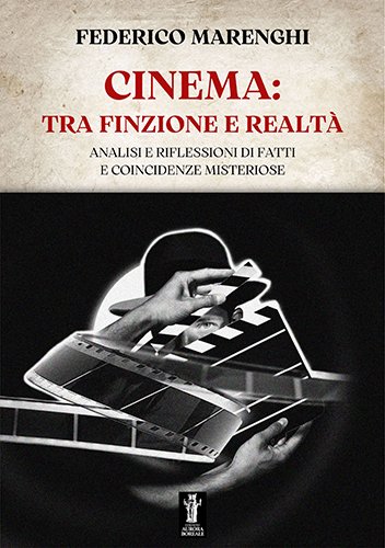 Cinema: tra finzione e realtà.