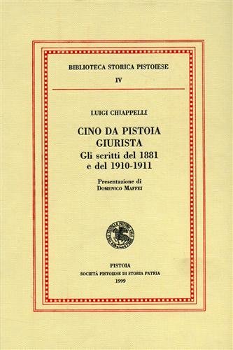 Cino da Pistoia giurista. Gli scritti del 1881 e del …