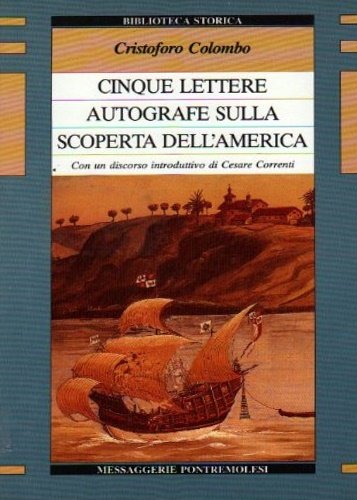 Cinque lettere autografe sulla scoperta dell'America.