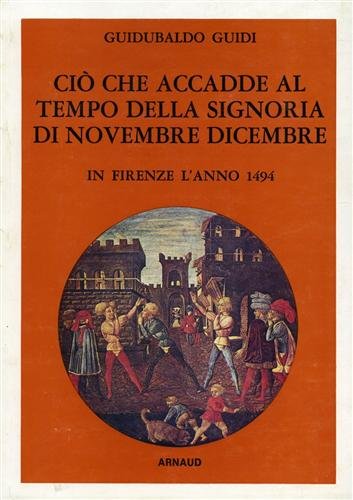 Ciò che accadde al tempo della Signoria di Novembre - …