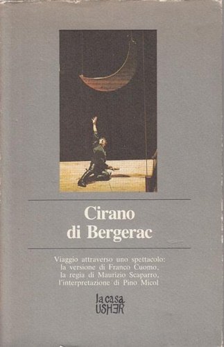 Cirano di Bergerac. Viaggio attraverso uno spettacolo: la versione di …
