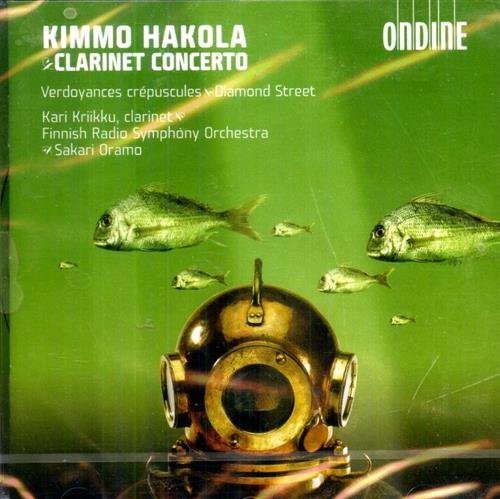 Clarinet Concerto. Sakari Oramo - conductor Finnish Radio Symphony Orchestra …