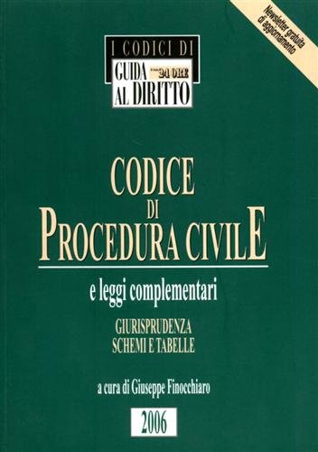 Codice di Procedura Civile e leggi complementari. Giurisprudenza Schemi e …