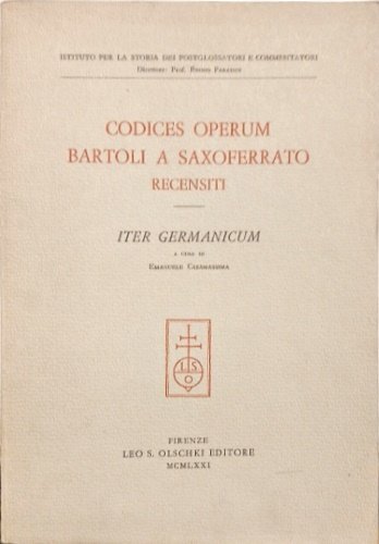 Codices operum Bartoli a Saxoferrato. Recensiti. Iter Germanicum.