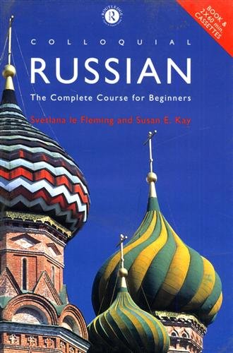 Colloquial Russian. The Complete Course for Beginners.