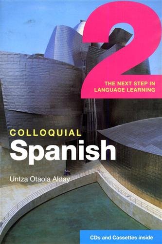 Colloquial Spanish. The next step in language learning.