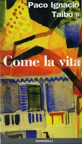 Come la vita.