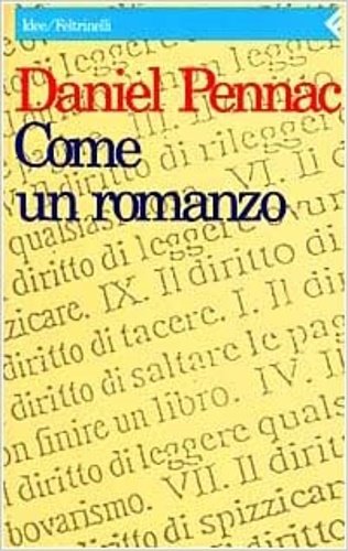 Come un romanzo.