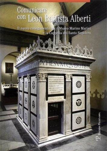 Comunicare con Leon Battista Alberti. Il nuovo collegamento tra il …
