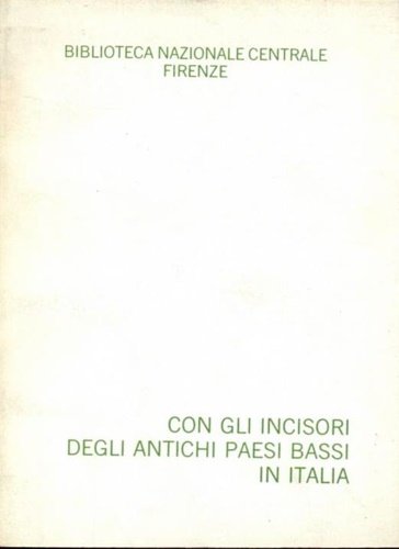 Con gli incisori degli antichi Paesi Bassi in Italia.