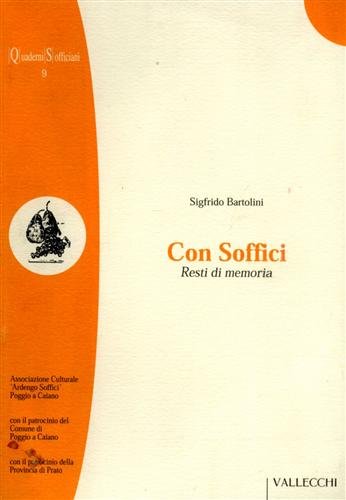 Con Soffici. Resti di memoria.