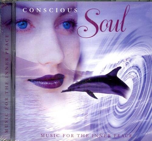 Conscious Soul. Music for the Inner Peace.
