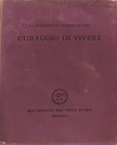 Coraggio di vivere.