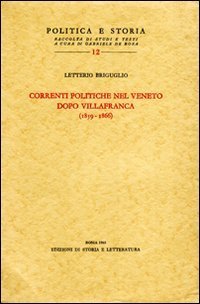 Correnti politiche nel Veneto dopo Villafranca (1859-1866).