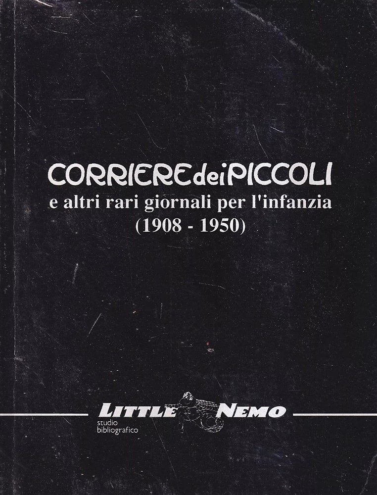 Corriere dei Piccoli e altri rari giornali per l'infanzia (1908-1950).