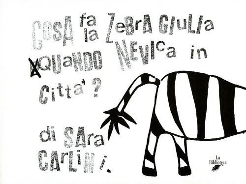 Cosa fa la zebra Giulia quando nevica in città?