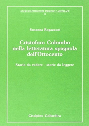 Cristoforo Colombo nella letteratura spagnola dell'Ottocento.