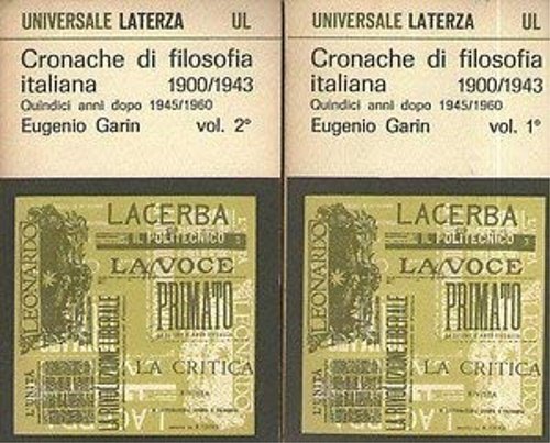 Cronache di filosofia italiana 1900-1943. In appendice: quindici anni dopo …