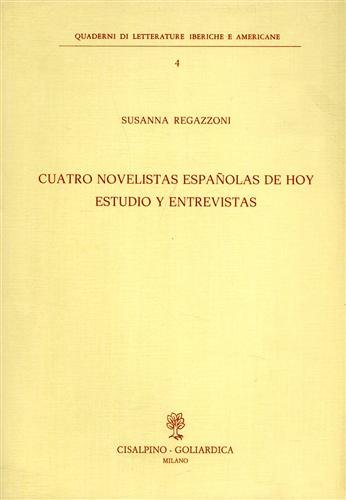 Cuatro novelistas espanolas de hoy estudio y entrevistas.