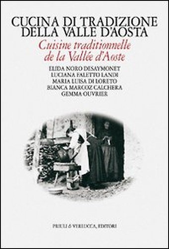 Cucina di tradizione della Valle d'Aosta.