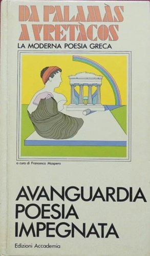 Da Palamas a Vretàcos, poesia neogreca del Novecento. Avanguardia , …