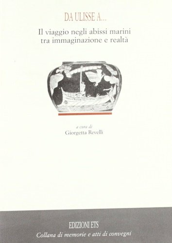 Da Ulisse a. Il viaggio nelle terre d'oltremare.