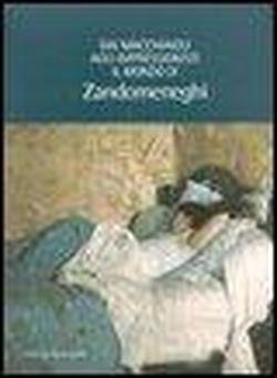 Dai Macchiaioli agli Impressionisti: il mondo di Zandomeneghi.