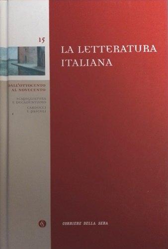 Dall'Ottocento al Novecento. Scapigliatura e decadentismo. Carducci e Pascoli.