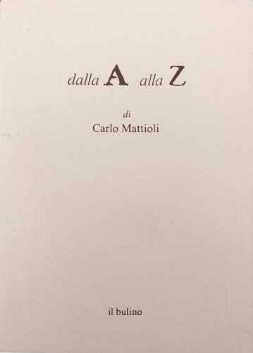 Dalla A alla Z. 26 opere per il primo tomo della collezione " I Taccuini".